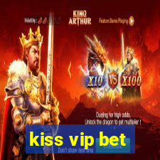 kiss vip bet